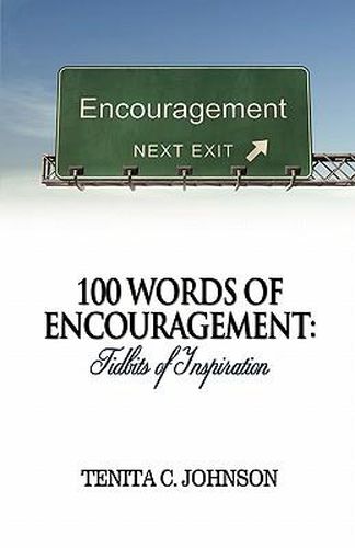 Cover image for 100 Words of Encouragement: Tidbits of Inspiration