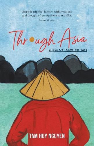 Cover image for Through Asia: A Whisper from the East