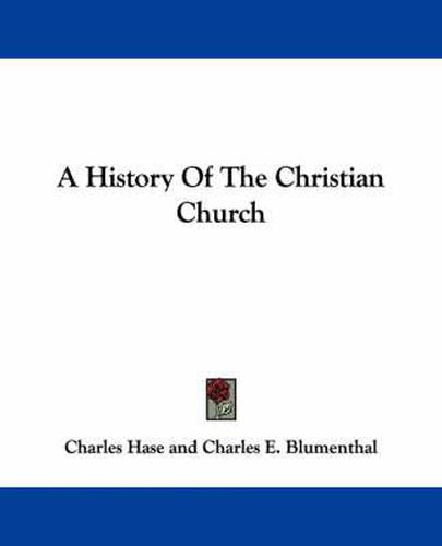 Cover image for A History of the Christian Church