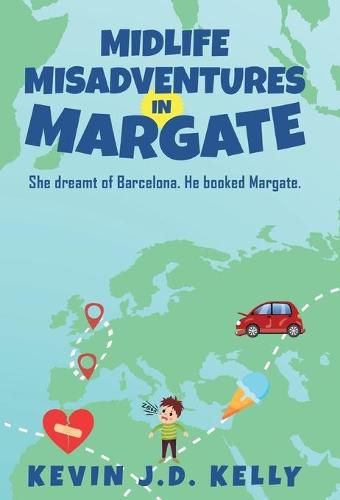 Cover image for Midlife Misadventures in Margate: Comedy Travel Memoir Series