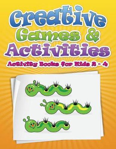 Cover image for Creative Games & Activities (Activity Books for Kids 2 - 4)