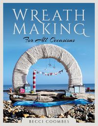 Cover image for Wreath Making for all Occasions