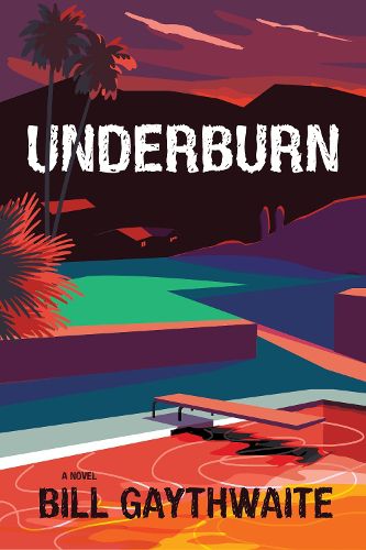 Underburn A Novel