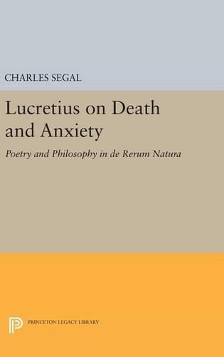 Lucretius on Death and Anxiety: Poetry and Philosophy in DE RERUM NATURA