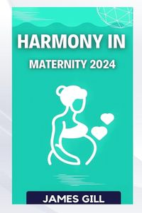 Cover image for Harmony in Maternity 2024