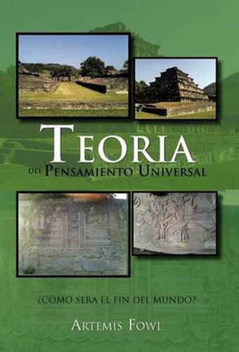 Cover image for Teoria del Pensamiento Universal: Como Sera El Fin del Mundo?