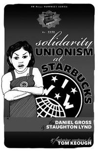 Cover image for Solidarity Unionism At Starbucks