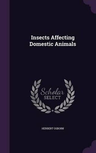 Cover image for Insects Affecting Domestic Animals