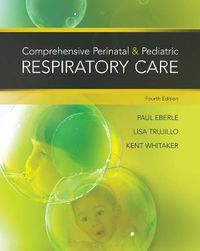Cover image for Comprehensive Perinatal & Pediatric Respiratory Care