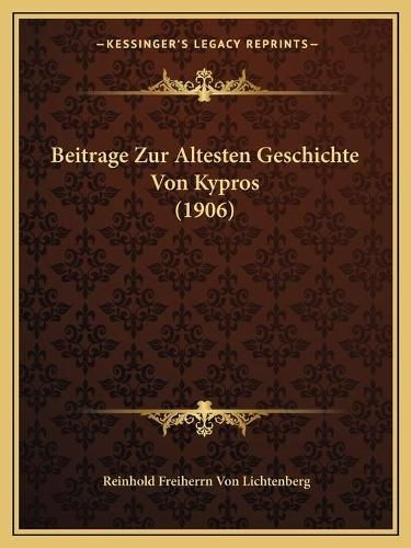 Cover image for Beitrage Zur Altesten Geschichte Von Kypros (1906)