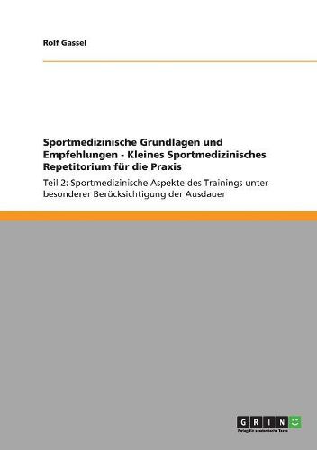 Cover image for Sportmedizinische Grundlagen Und Empfehlungen - Kleines Sportmedizinisches Repetitorium Fur Die Praxis