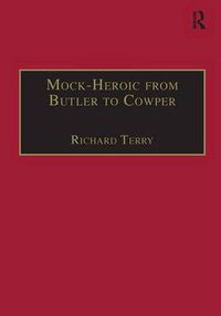 Cover image for Mock-Heroic from Butler to Cowper: An English Genre and Discourse