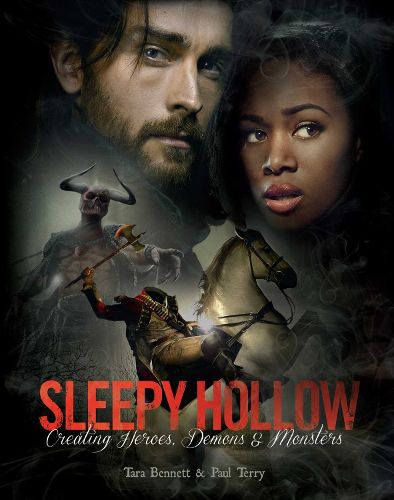 Cover image for Sleepy Hollow: Creating Heroes, Demons and Monsters