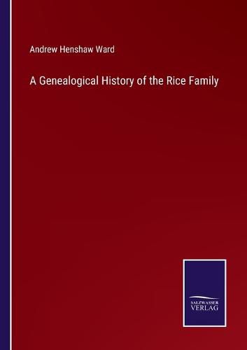 A Genealogical History of the Rice Family