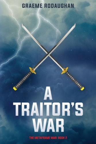 Cover image for A Traitor's War: The Metaframe War: Book 2