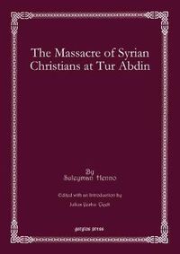 Cover image for The Massacre of Syrian Christians at Tur Abdin