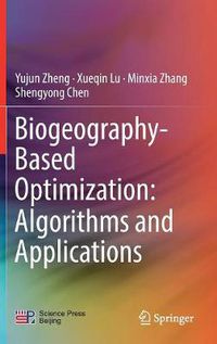 Cover image for Biogeography-Based Optimization: Algorithms and Applications