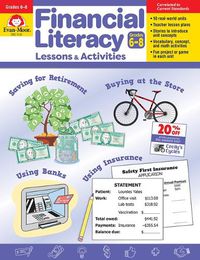 Cover image for Financial Literacy Lessons and Activities, Grade 6 - 8 Teacher Resource