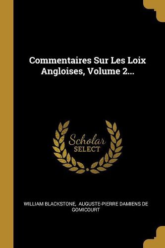Cover image for Commentaires Sur Les Loix Angloises, Volume 2...