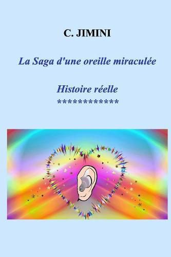 La Saga d'une oreille miraculee