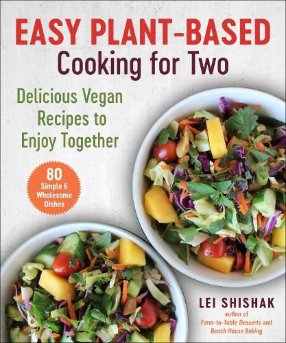 Cover image for Easy Plant-Based Cooking for Two: Delicious Vegan Recipes to Enjoy Together