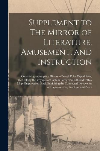 Cover image for Supplement to The Mirror of Literature, Amusement, and Instruction [microform]