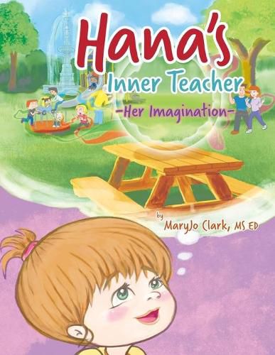 Hana's Inner Teacher: Her Imagination
