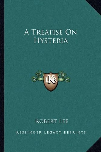 A Treatise on Hysteria