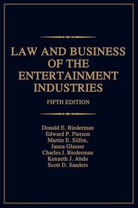 Cover image for Law and Business of the Entertainment Industries, 5th Edition