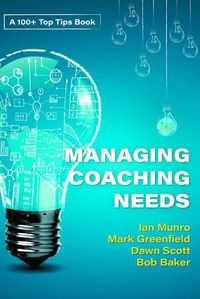 Cover image for 100 + Top Tips for Managing your Coaching Needs