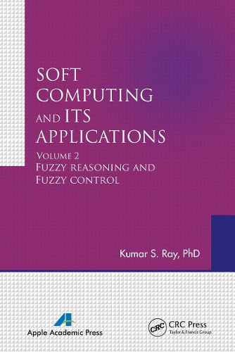 Cover image for Soft Computing and Its Applications, Volume Two: Fuzzy Reasoning and Fuzzy Control