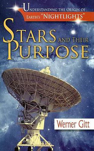 Cover image for Stars and Their Purpose: Understanding the Origin of Earth's  Nightlights