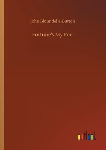 Cover image for Fortune's My Foe