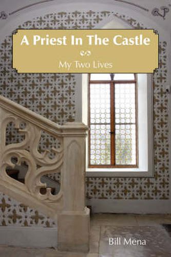 Cover image for A Priest in the Castle: My Two Lives