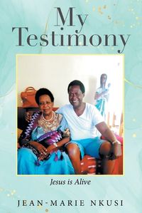 Cover image for My Testimony