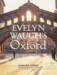 Cover image for Evelyn Waugh's Oxford