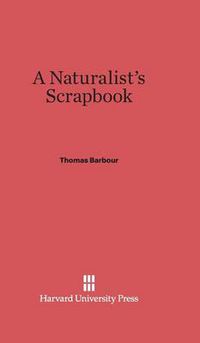 Cover image for A Naturalist's Scrapbook