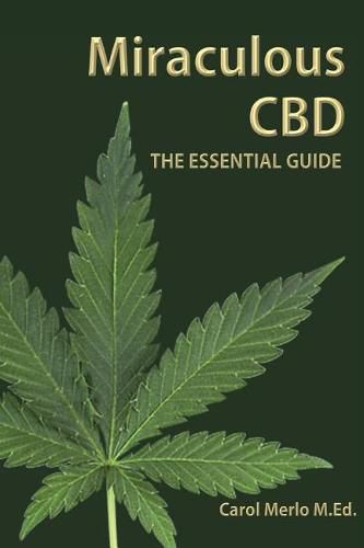 Cover image for Miraculous CBD: The Essential Guide