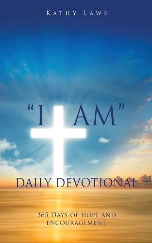 Cover image for I AM Daily Devotional: 365 Days of hope and encouragement