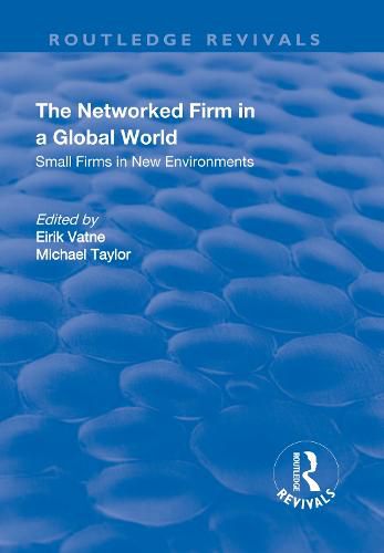 Cover image for The Networked Firm in a Global World: Small Firms in New Environments