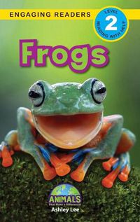 Cover image for Frogs: Animals That Make a Difference! (Engaging Readers, Level 2)