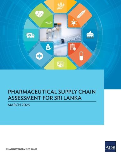 Cover image for Pharmaceutical Supply Chain Assessment for Sri Lanka