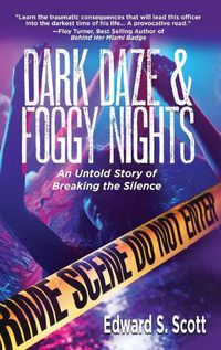 Cover image for Dark Daze & Foggy Nights: An Untold Story of Breaking the Silence