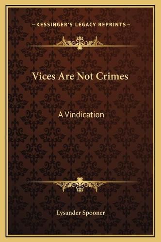 Vices Are Not Crimes: A Vindication