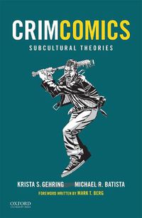 Cover image for Crimcomics Issue 6: Subcultural Theories