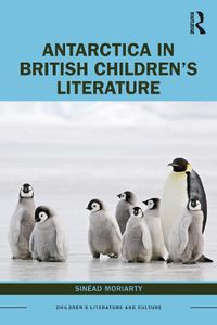 Cover image for Antarctica in British Children's Literature