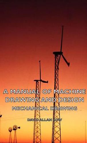 Cover image for A Manual of Machine Drawing and Design - Mechanical Drawing