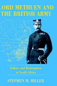 Cover image for Lord Methuen and the British Army: Failure and Redemption in South Africa