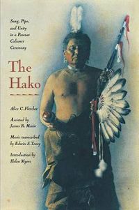 Cover image for The Hako: Song, Pipe, and Unity in a Pawnee Calumet Ceremony