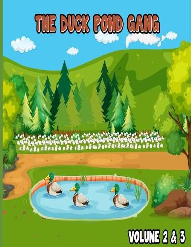 Cover image for The Duck Pond Gang: Volume 2 & 3